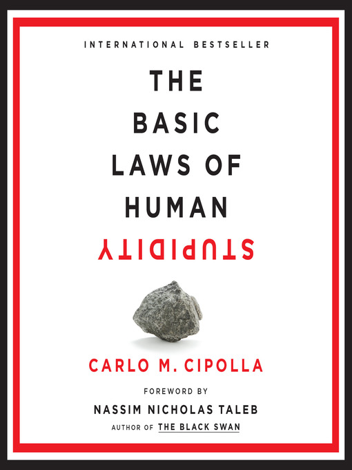 Title details for The Basic Laws of Human Stupidity by Carlo M. Cipolla - Wait list